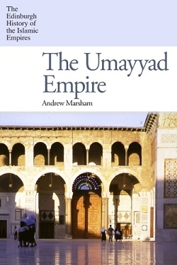 (image for) The Umayyad Empire : New